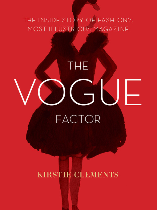 Title details for The Vogue Factor by Kirstie Clements - Available
